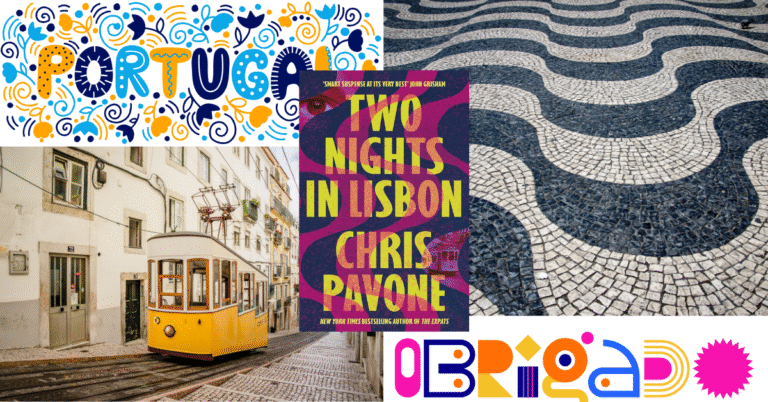 Collage featuring the book cover of Two Nights in Lisbon by Chris Pavone, Lisbon’s iconic yellow tram, Portuguese tile patterns, and colorful “Portugal” and “Obrigado” graphics.
